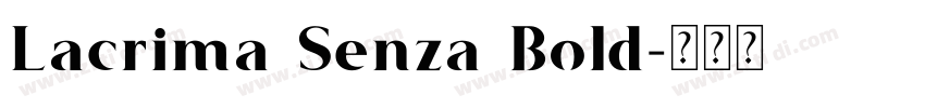 Lacrima Senza Bold字体转换